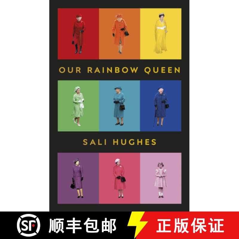 【3-4周达】Our Rainbow Queen : A Celebration of Our Beloved and Longest-Reigning Monarch [9781910931981]