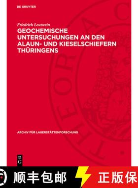 预订 Geochemische Untersuchungen an Den Alaun- Und Kieselschiefern Thüringens [9783112727720]