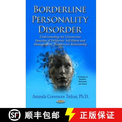 【3-4周达】Borderline Personality Disorder: Understanding the Unconscious Function of Deliberate Self... [9781631170768]