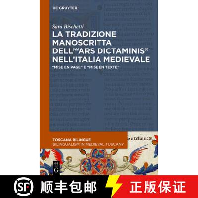 【3-4周达】La Tradizione Manoscritta Dell'ars Dictaminis Nell'italia Medievale: Mise En Page E Mise E... [9783110701500]