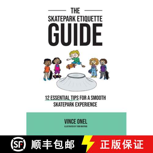 【3-4周达】精装 The Skatepark Etiquette Guide: 12 Essential Tips for a Smooth Skatepark Experience [9798218324520]