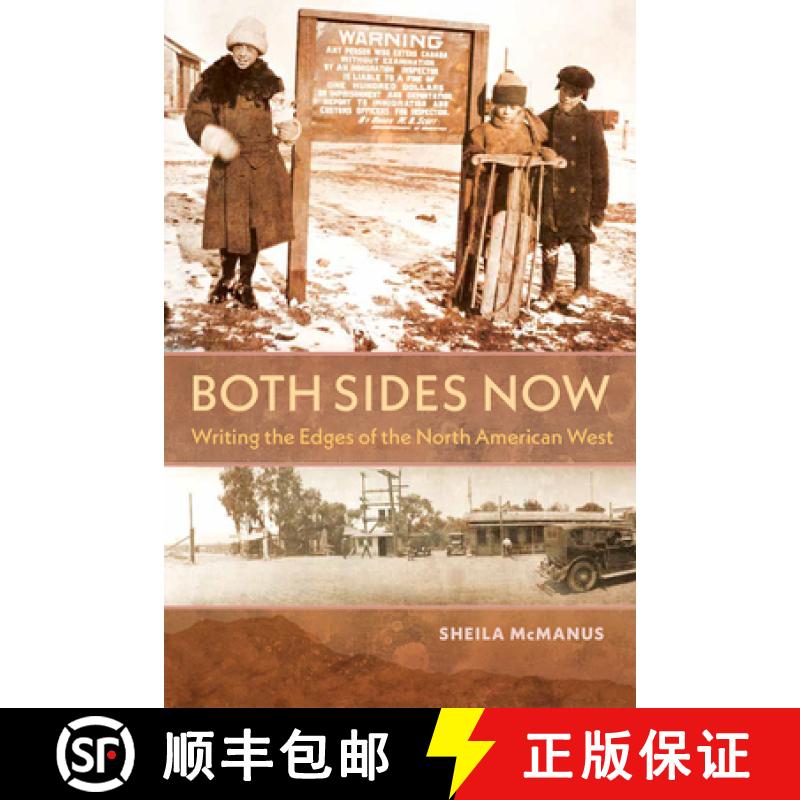 预订 Both Sides Now: Writing the Edges of the North American West [9781623499990]