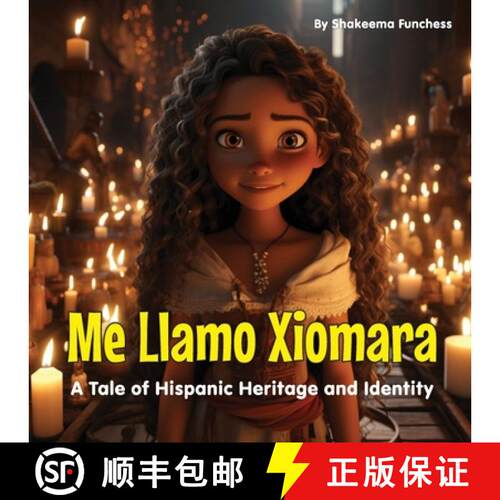 【3-4周达】Me Llamo Xiomara: A Tale of Hispanic Heritage and Identity [9781088105733]