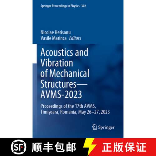 【3-4周达】Acoustics and Vibration of Mechanical Structures--Avms-2023: Proceedings of the 17th Avms,... [9783031480898]