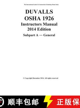 预订 DUVALLS OSHA 1926 Instructors Manual 2014 Edition Subpart A General: OSHA 1926 Subpart A General... [9780989539098]