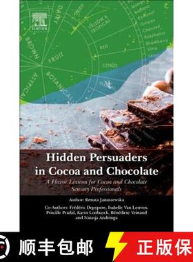 【3-4周达】Hidden Persuaders in Cocoa and Chocolate: A Flavor Lexicon for Cocoa and Chocolate Sensory... [9780128154472]