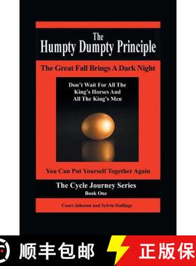 【3-4周达】Humpty Dumpty Principle: The Great Fall Brings A Dark Night Don't Wait For All The King's ... [9781504344258]
