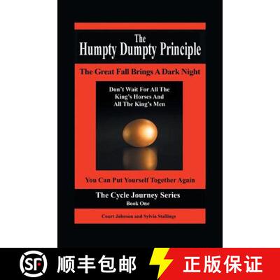 预订 Humpty Dumpty Principle: The Great Fall Brings A Dark Night Don't Wait For All The King's Horses... [9781504344258]