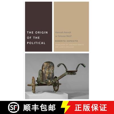 【3-4周达】The Origin of the Political: Hannah Arendt or Simone Weil? [9780823276264]