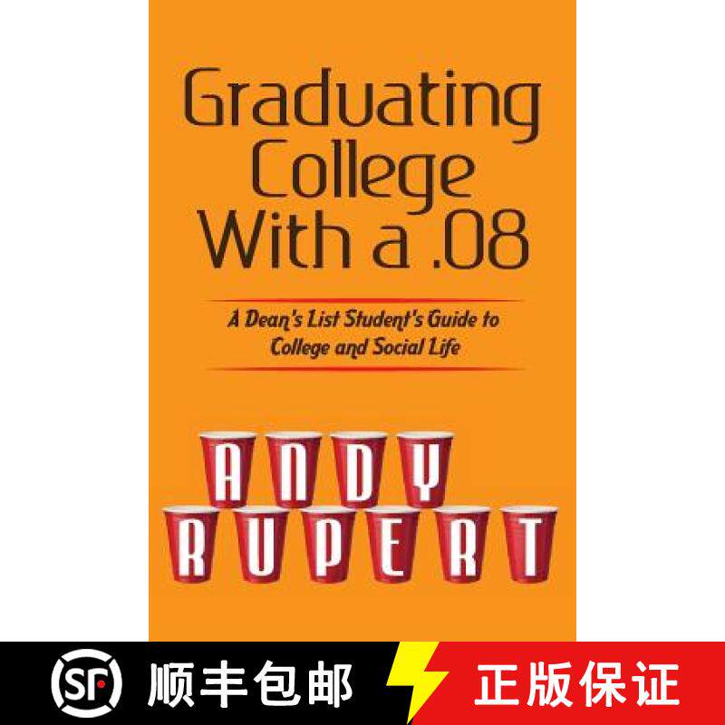 预订 Graduating College With a .08: Observations From a Dean's List Social Butterfly [9780989768207]