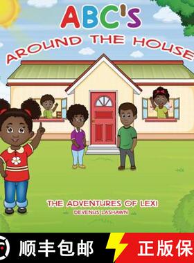 预订 ABC's Around The House, The Adventures of Lexi [9781947928084]