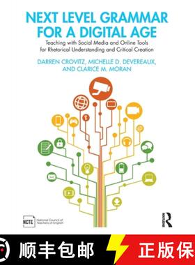 【3-4周达】Next Level Grammar for a Digital Age: Teaching with Social Media and Online Tools for Rhet... [9780367697556]