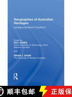 【3-4周达】Geographies of Australian Heritages: Loving a Sunburnt Country? [9781138356986]