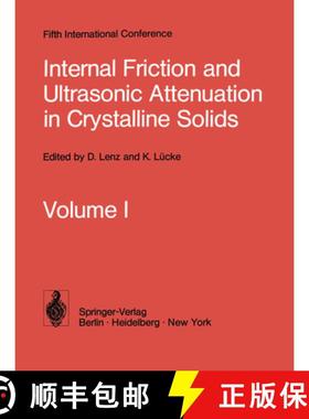 【3-4周达】Internal Friction and Ultrasonic Attenuation in Crystalline Solids: Proceedings of the Fif... [9783540074366]
