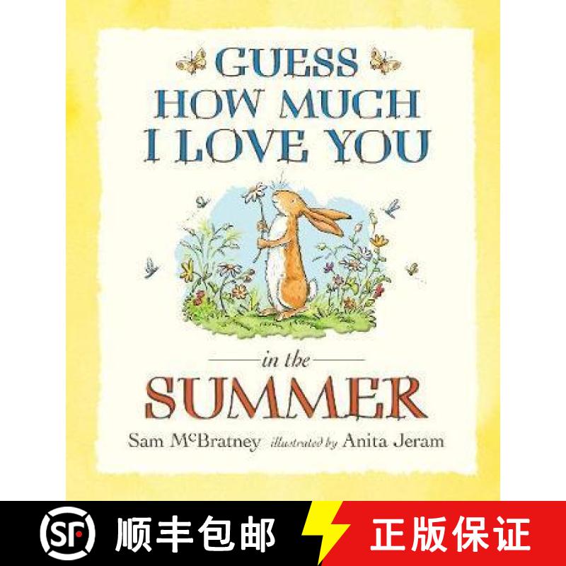 【3-4周达】Guess How Much I Love You in the Summer: Seasonal summer story from the creators of the be... [9781406358179]