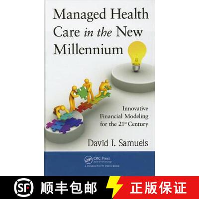 【3-4周达】Managed Health Care in the New Millennium : Innovative Financial Modeling for the 21st Cen... [9781439840306]