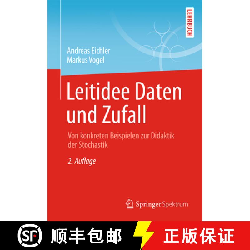 【3-4周达】Leitidee Daten Und Zufall: Von Konkreten Beispielen Zur Didaktik Der Stochastik [9783658001179]