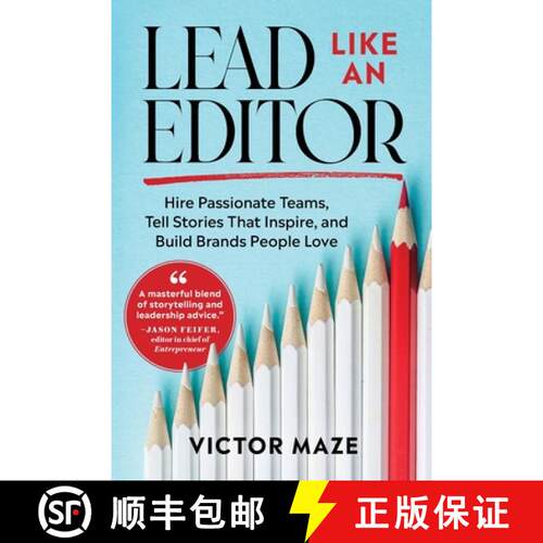 【3-4周达】Lead Like an Editor: Hire Passionate Teams, Tell Stories That Inspire, and Build Brands Pe... [9781966045007]
