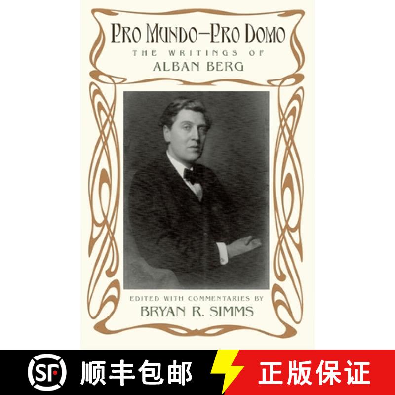 【2-3周达】Pro Mundo - Pro Domo: The Writings of Alban Berg [9780190656744]