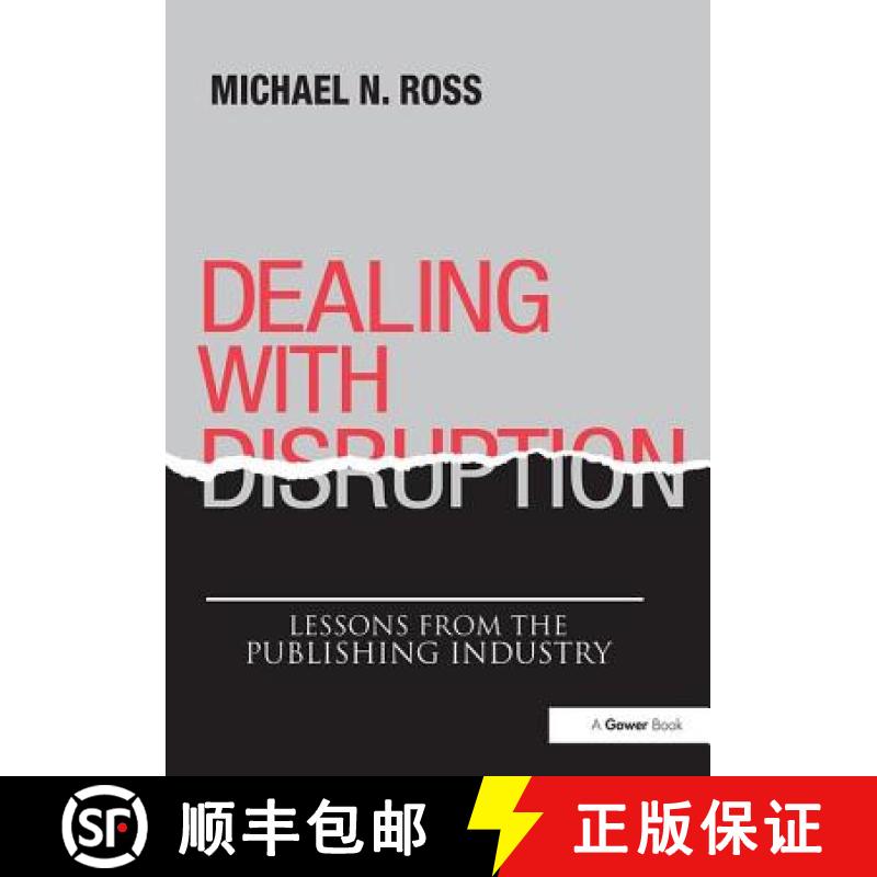 【3-4周达】Dealing with Disruption : Lessons from the Publishing Industry [9781138496361]