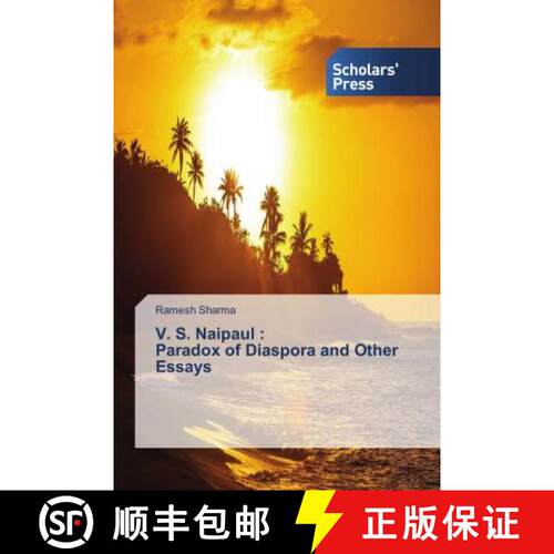 预订 V. S. Naipaul : Paradox of Diaspora and Other Essays [9786138940593]