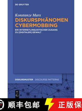 预订 Diskursphanomen Cybermobbing: Ein Internetlinguistischer Zugang Zu [Digitaler] Gewalt [9783110559064]