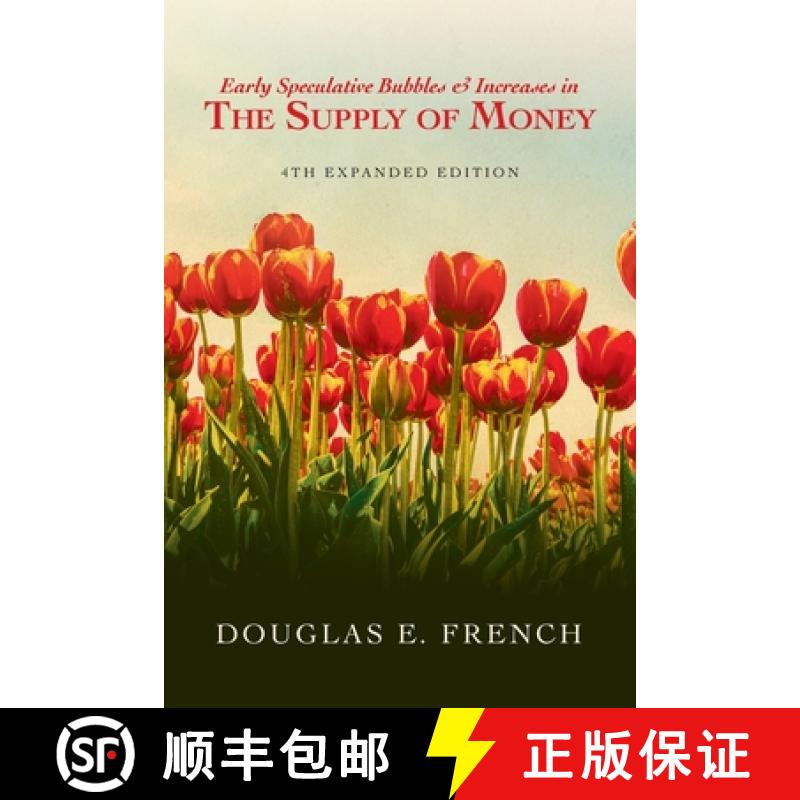 【3-4周达】Early Speculative Bubbles & Increases In The Supply of Money: 4th Expanded Edition [9798822929678]