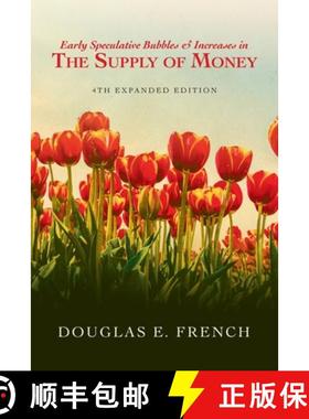 【3-4周达】Early Speculative Bubbles & Increases In The Supply of Money: 4th Expanded Edition [9798822929678]