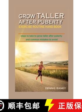 【3-4周达】Grow Taller After Puberty Exercise Routine Hand Book : Steps to Take to Grow Taller After ... [9798665944319]