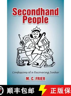 【3-4周达】Secondhand People: Confessions of a Recovering Junker [9781458217035]