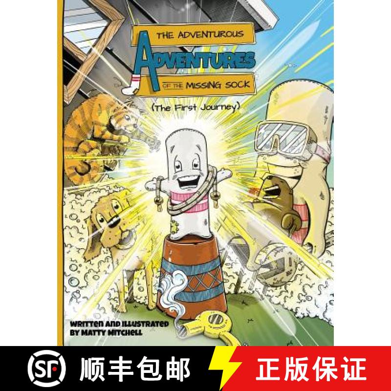 【3-4周达】The Adventurous Adventures of the Missing Sock: The First Journey [9780986217821]
