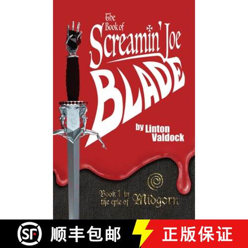 【3-4周达】The Book of Screamin' Joe Blade: Book 1 in the epic of Midgorn [9798990608610]