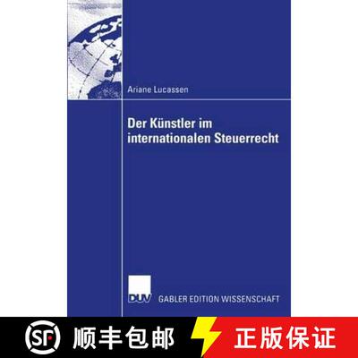 【3-4周达】Der Künstler im internationalen Steuerrecht : Zugleich ein Beitrag zu den Grundfragen des... [9783824480579]