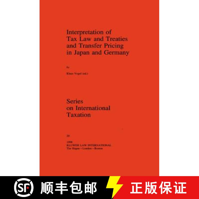 【3-4周达】Interpretation of Tax Law and Treaties and Transfer Pricing in Japan and Germany [9789041196552]