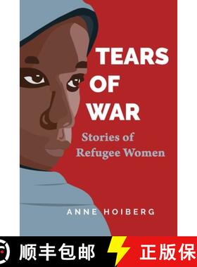【3-4周达】Tears of War: Stories of Refugee Women [9781726905787]