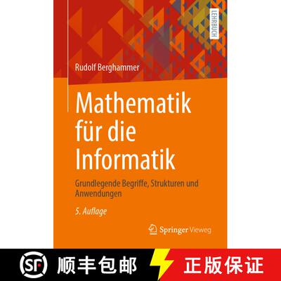 【3-4周达】Mathematik für die Informatik : Grundlegende Begriffe, Strukturen und Anwendungen (5. Auf... [9783658441487]