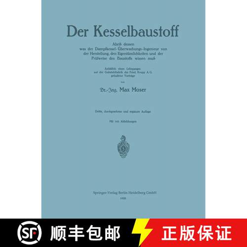 【3-4周达】Der Kesselbaustoff: Abriss Dessen Was Der Dampfkessel-UEberwachungs-Ingenieur Von Der Hers... [9783662386811]