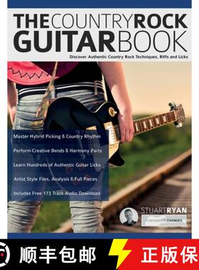 【3-4周达】The Country Rock Guitar Book: Discover Authentic Country Rock Techniques, Riffs and Licks [9781789334159]