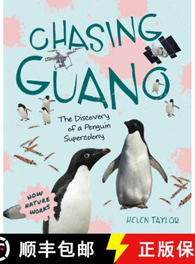 【3-4周达】Chasing Guano – The Discovery of a Penguin Supercolony [9781668944851]