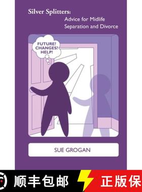 预订 Silver Splitters: Advice for Midlife Separation and Divorce [9781911505495]