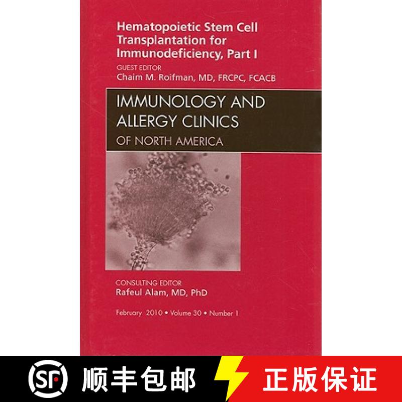 【3-4周达】Hematopoietic Stem Cell Transplantation for Immunodeficiency, Part I, an Issue of Immunolo... [9781437718287]