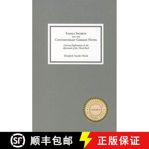 【3-4周达】精装 Family Secrets and the Contemporary German Novel – Literary Explorations in the Afte... [9781571131850]