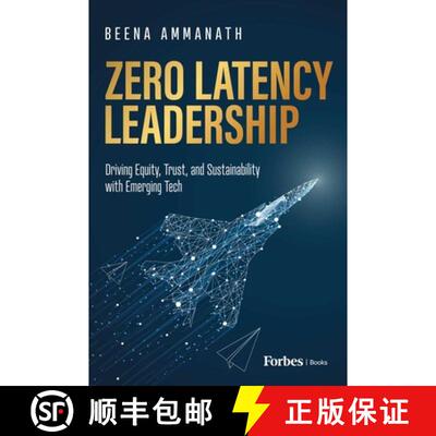 【3-4周达】精装 Zero Latency Leadership : Driving Equity, Trust, and Sustainability with Emerging Tech [9798887500584]