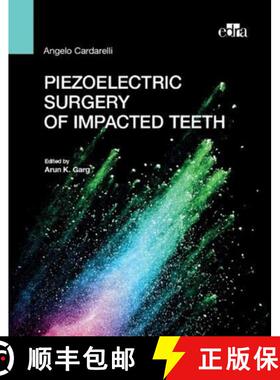 【3-4周达】Piezoelectric surgery of impacted teeth [9788821453083]