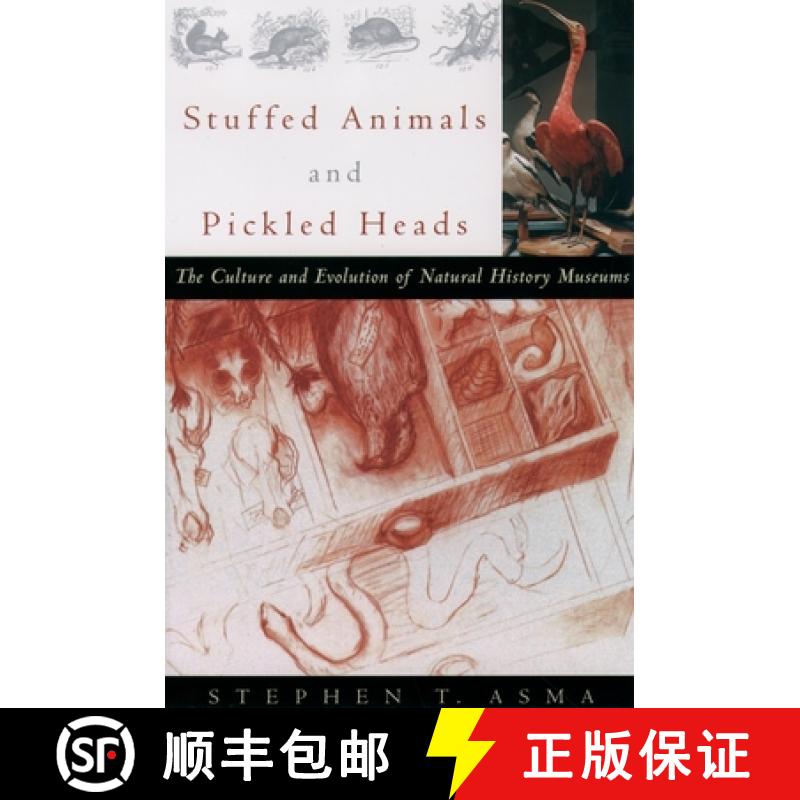 【2-3周达】Stuffed Animals and Pickled Heads: The Culture and Evolution of Natural History Museums [9780195163360]