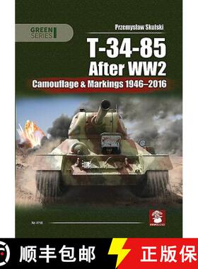 【3-4周达】T-34-85 After WW2: Camouflage & Markings 1946-2016 [9788365281654]