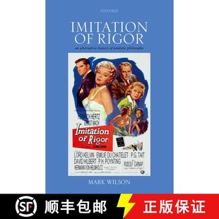 【3-4周达】Imitation of Rigor: An Alternative History of Analytic Philosophy [9780192896469]