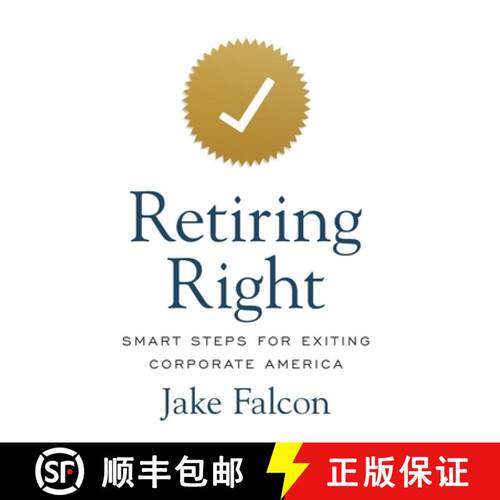 【3-4周达】精装 Retiring Right: Smart Steps for Exiting Corporate America [9781544545240]