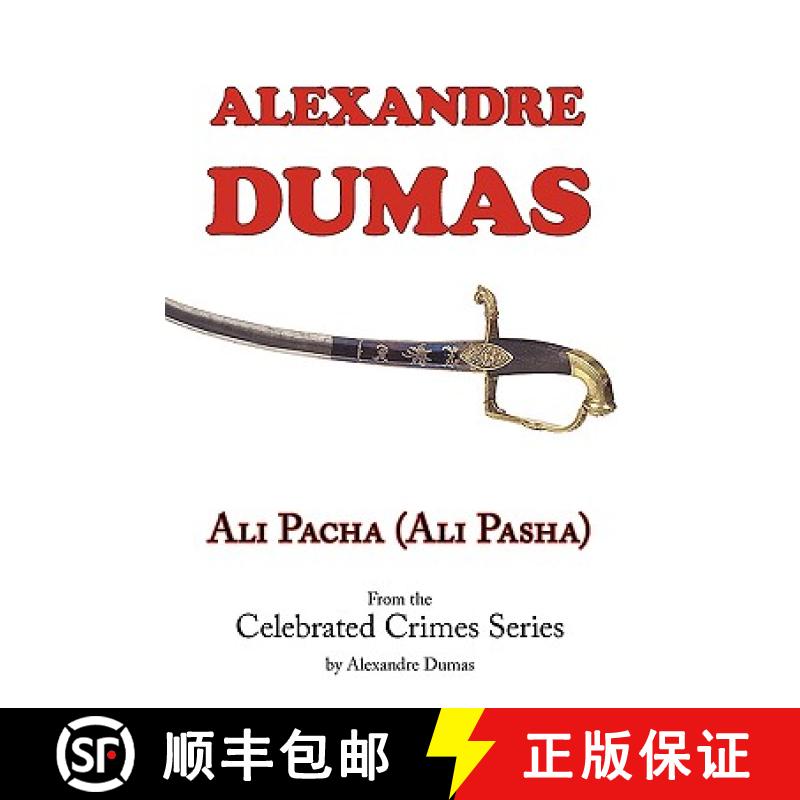 【2-3周达】Ali Pacha (Ali Pasha) - From the Celebrated Crimes Series by Alexandre Dumas [9781604501049]