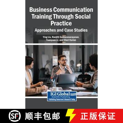 【3-4周达】精装 Business Communication Training Through Social Practice: Approaches and Case Studies [9798337346472]